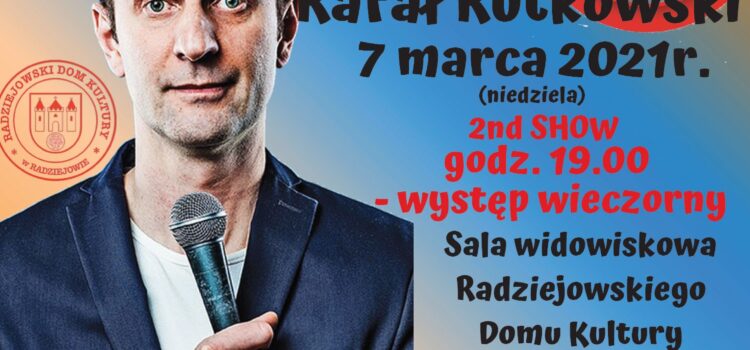 Drugie Show- Stand-Up Rafała Rutkowskiego