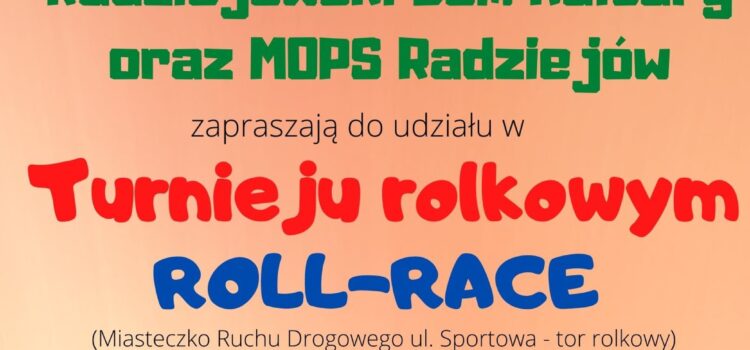 Wakacyjny Turniej Rolkowy Roll-Race Wakacyjny Turniej Rolkowy Roll-Race