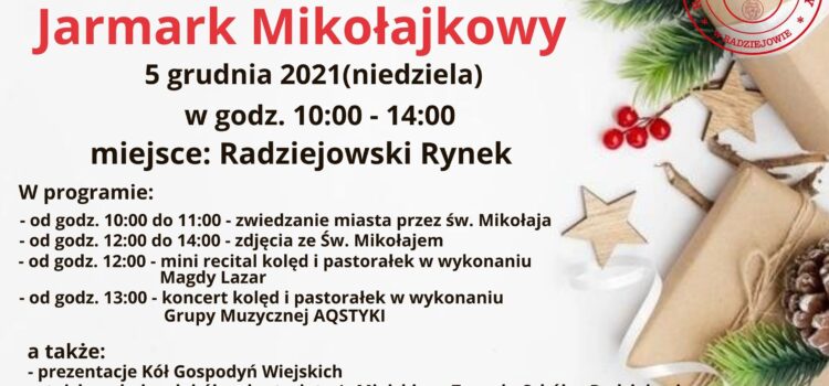 Jarmark Mikołajkowy –  5 grudnia 2021 r.