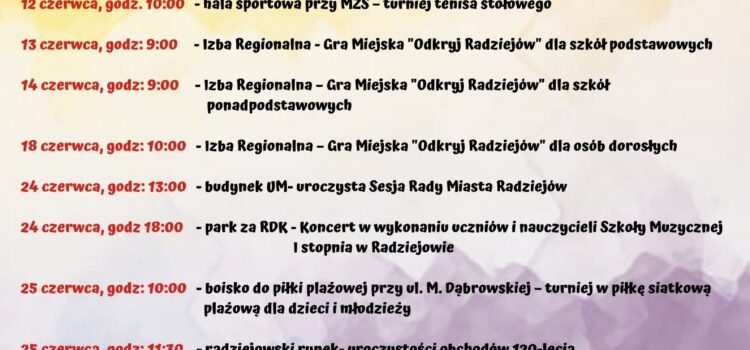 Program obchodów 46. Dni Radziejowa Program obchodów 46. Dni Radziejowa