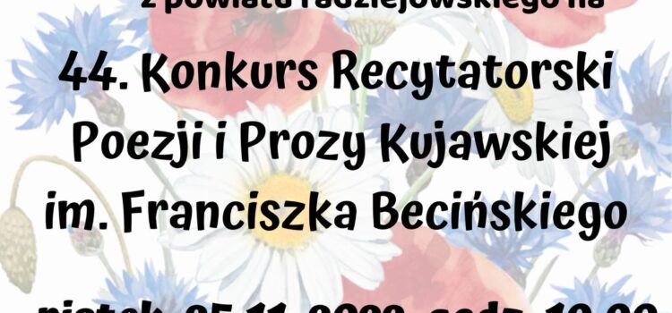 44. Konkurs Recytatorski Poezji i Prozy Kujawskiej im. Fr. Becińskiego