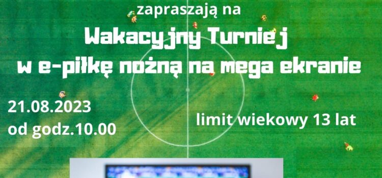 Wakacyjny Turniej w e-piłkę nożną