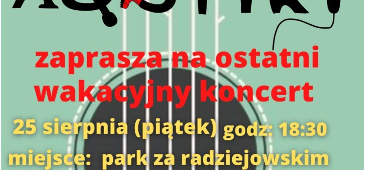 Koncert osiedlowy „Pod Chmurką”  – 25 sierpnia