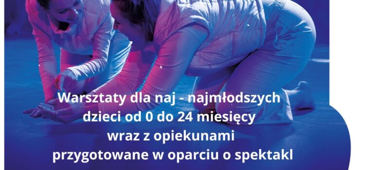 Warsztaty dla „naj-najów” – 16 października