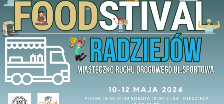 FoodFestival – Food Trucki: 10-12 maja 2024