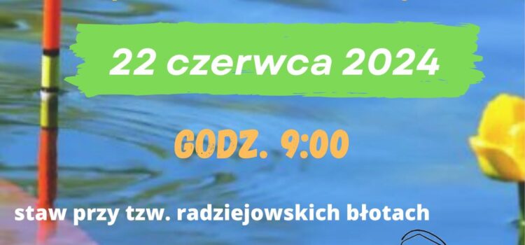 Zawody wędkarskie – 22 czerwca 2024