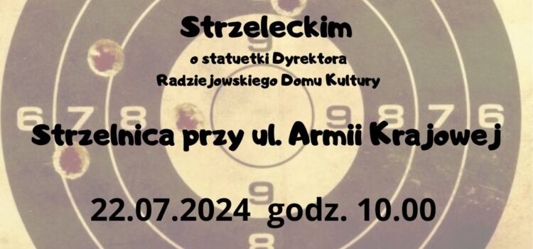 Turniej Strzelecki – 22 lipca