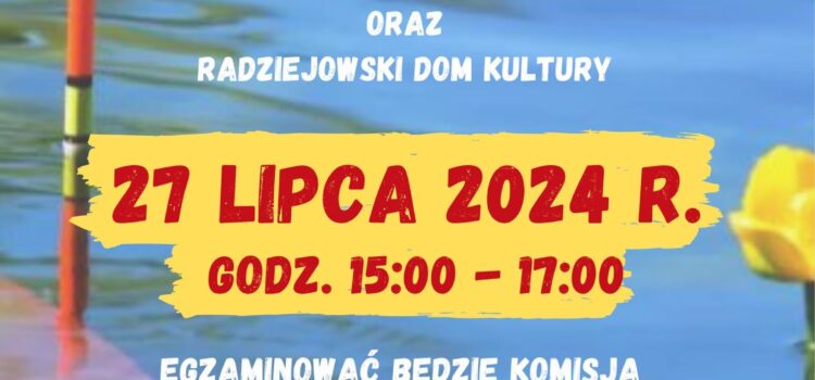 Egzamin na kartę wędkarską – 27 lipca