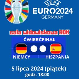 Radziejowska Strefa Kibica – 5 lipca (piątek)