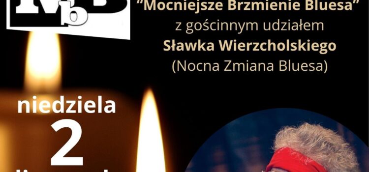 Zaduszki Muzyczne – 2 listopada Zaduszki Muzyczne – 2 listopada