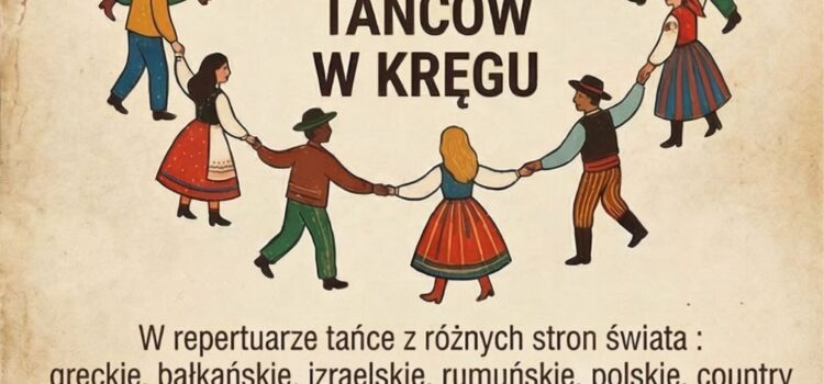 Warsztaty Tańców w Kręgu i Liniowych