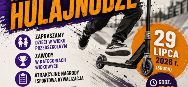 Zawody na Hulajnodze – 29 sierpnia Zawody na Hulajnodze – 29 sierpnia